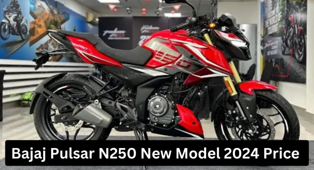Bajaj Pulsar N250 New Model 2024 Price