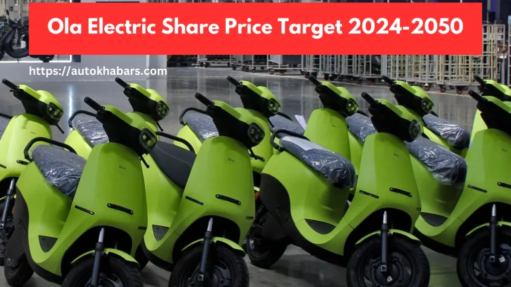 Ola Electric Share Price Target 2024-2050