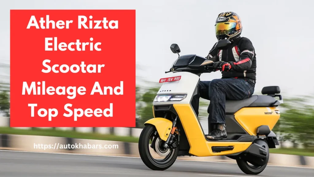 Ather Rizta Electric Scootar Range and top speed 