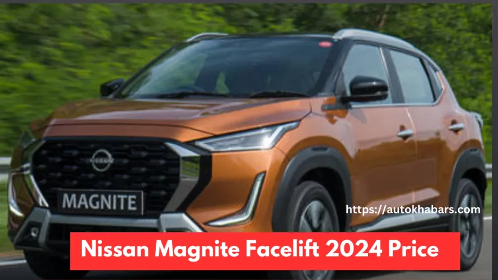 Nissan Magnite Facelift 2024 Price