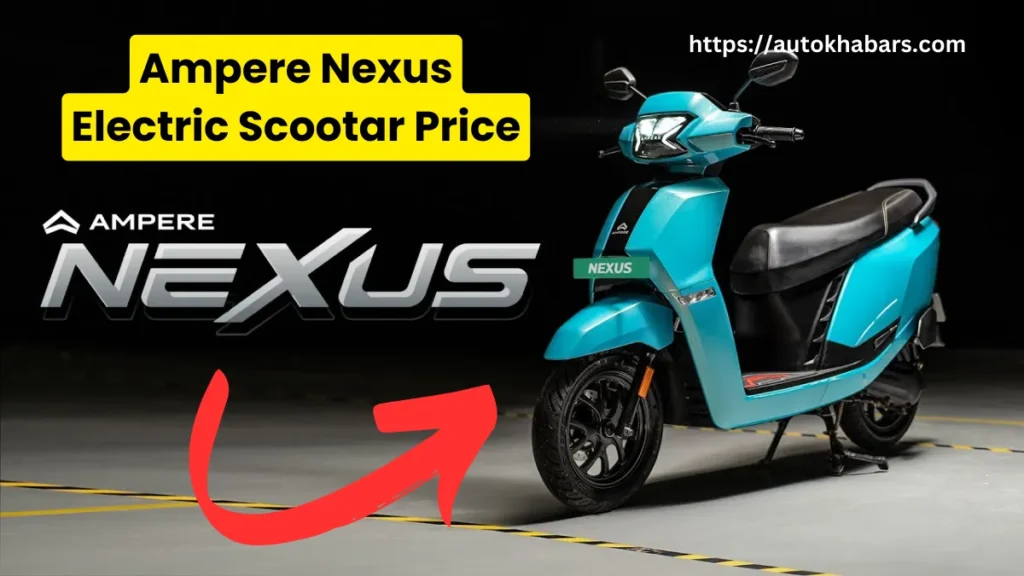 Ampere Nexus Electric Scootar Price