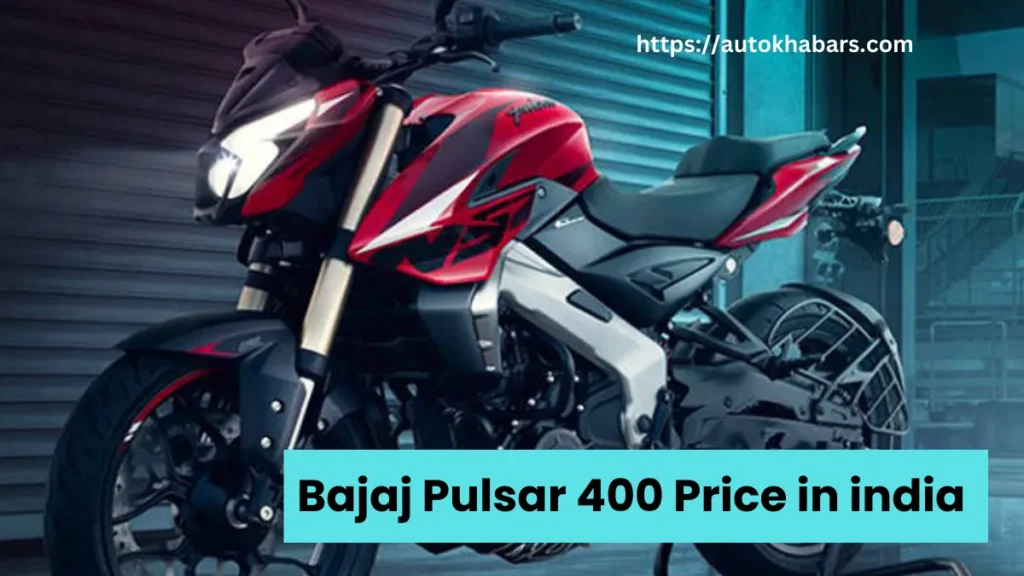 Bajaj Pulsar 400 Price in india